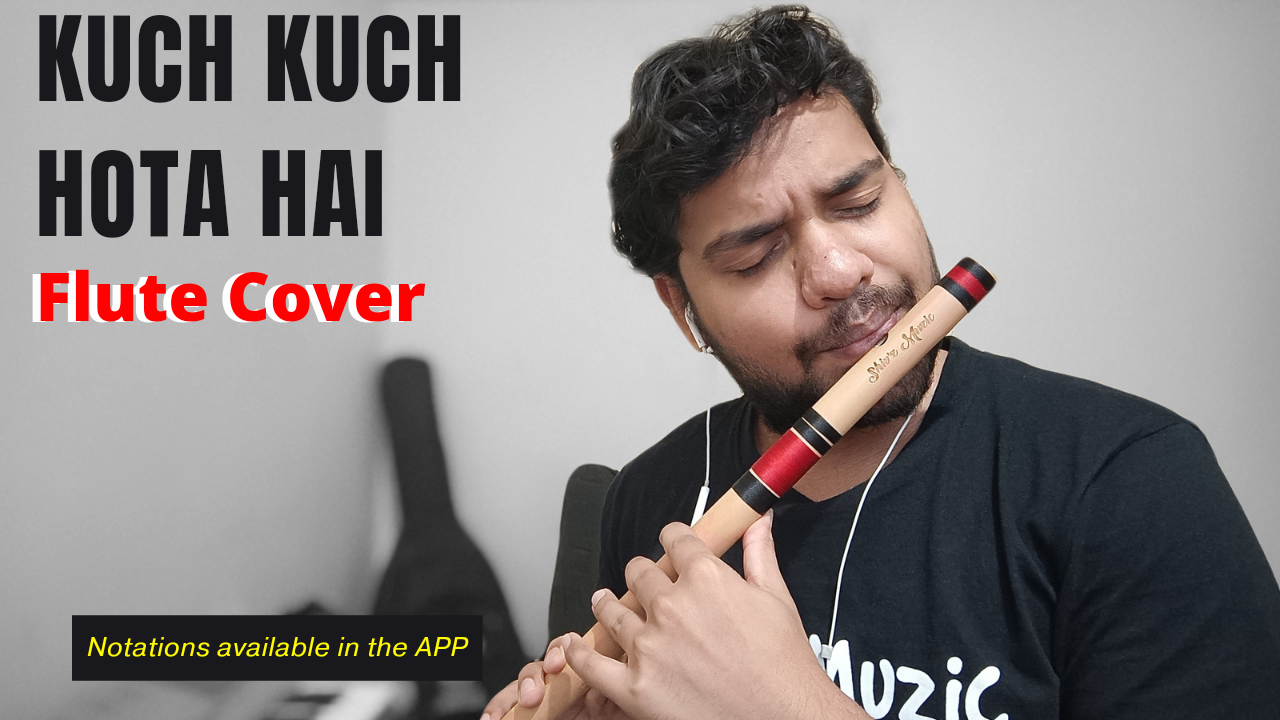 Kuch Kuch Hota Hai Flute