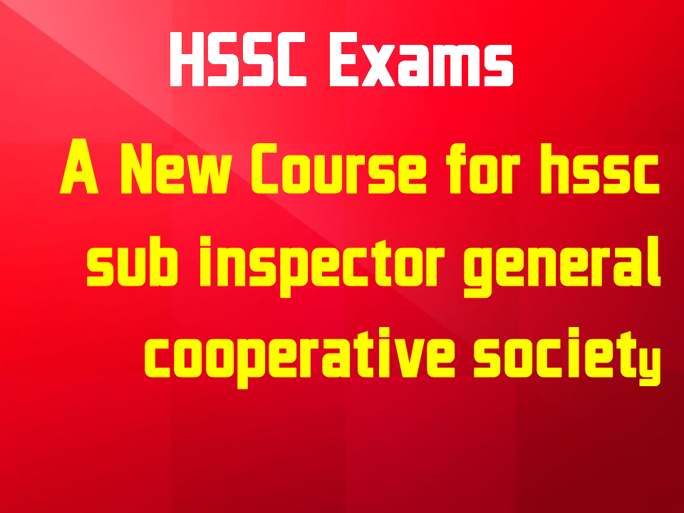 hssc sub inspector general cooperative society