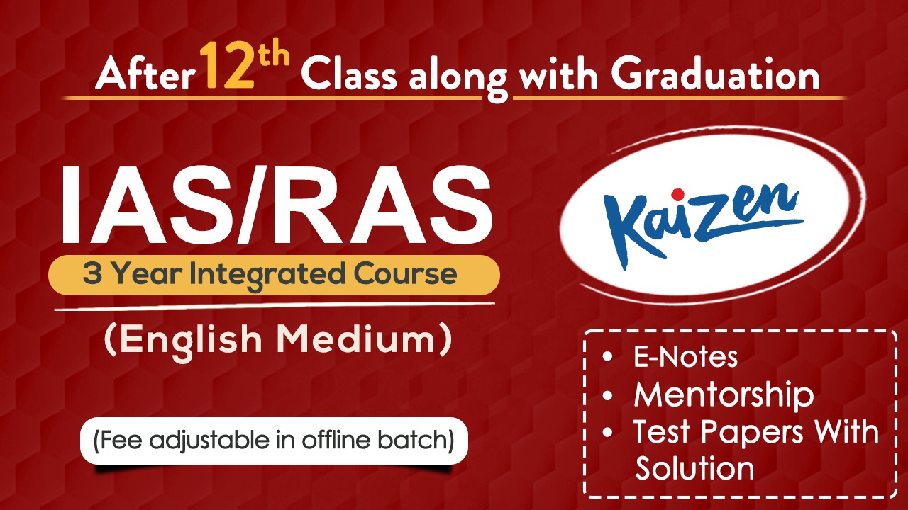 "KaiZen" IAS & RAS Integrated Course English Medium (1101) From 4 July