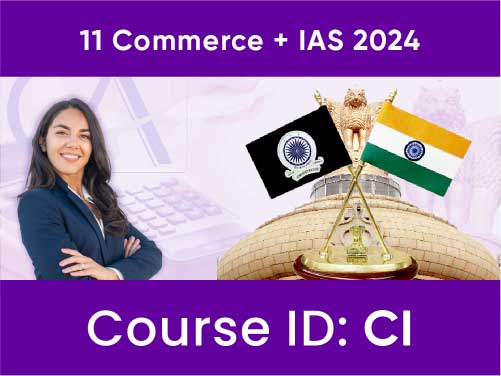 Bharat Batch : 11th Commerce without Mathematics + IAS 2024 | Course Code - "CI"