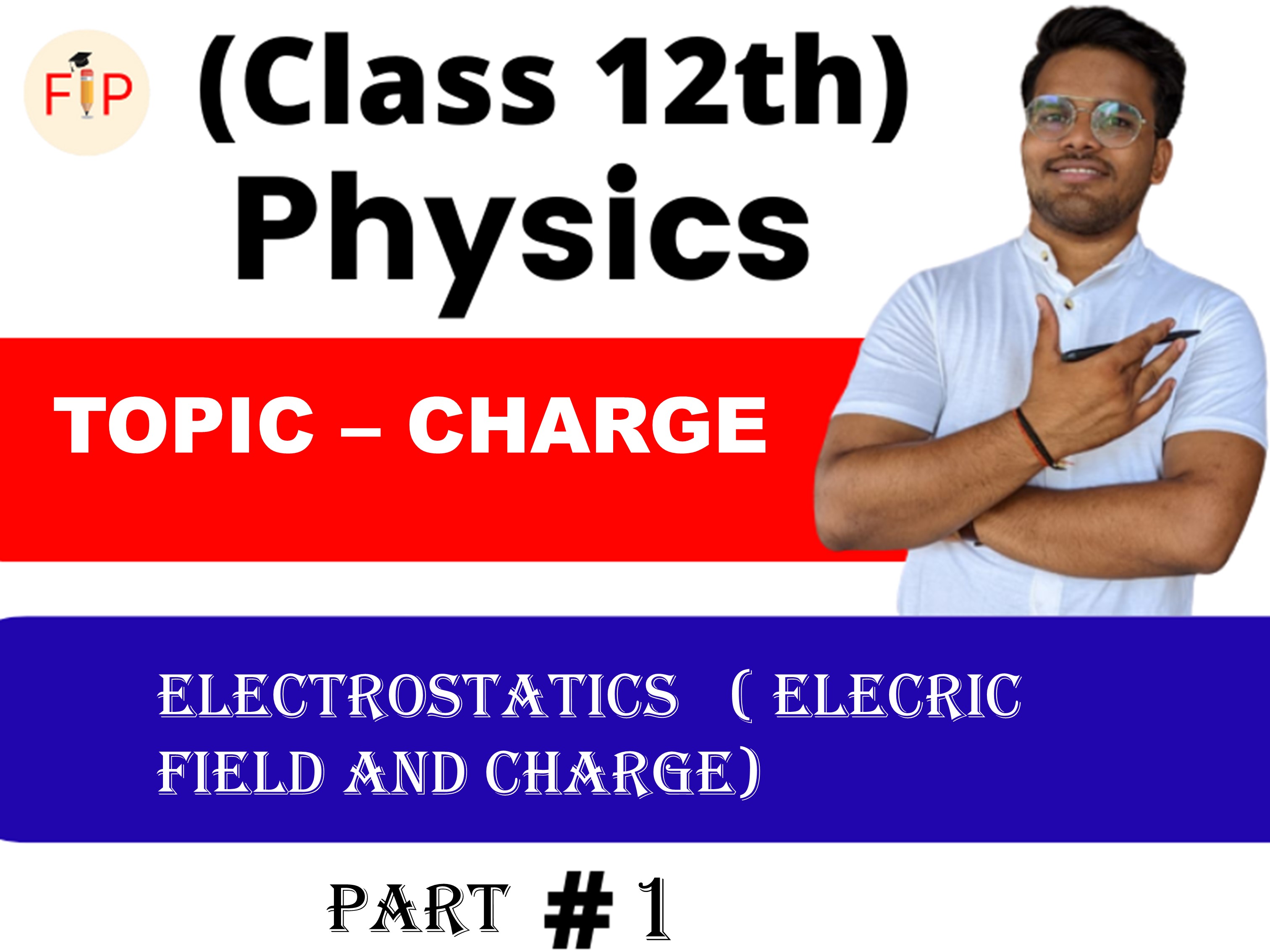 Charge And Electrostatic Force Part-1 (Electrostatic )