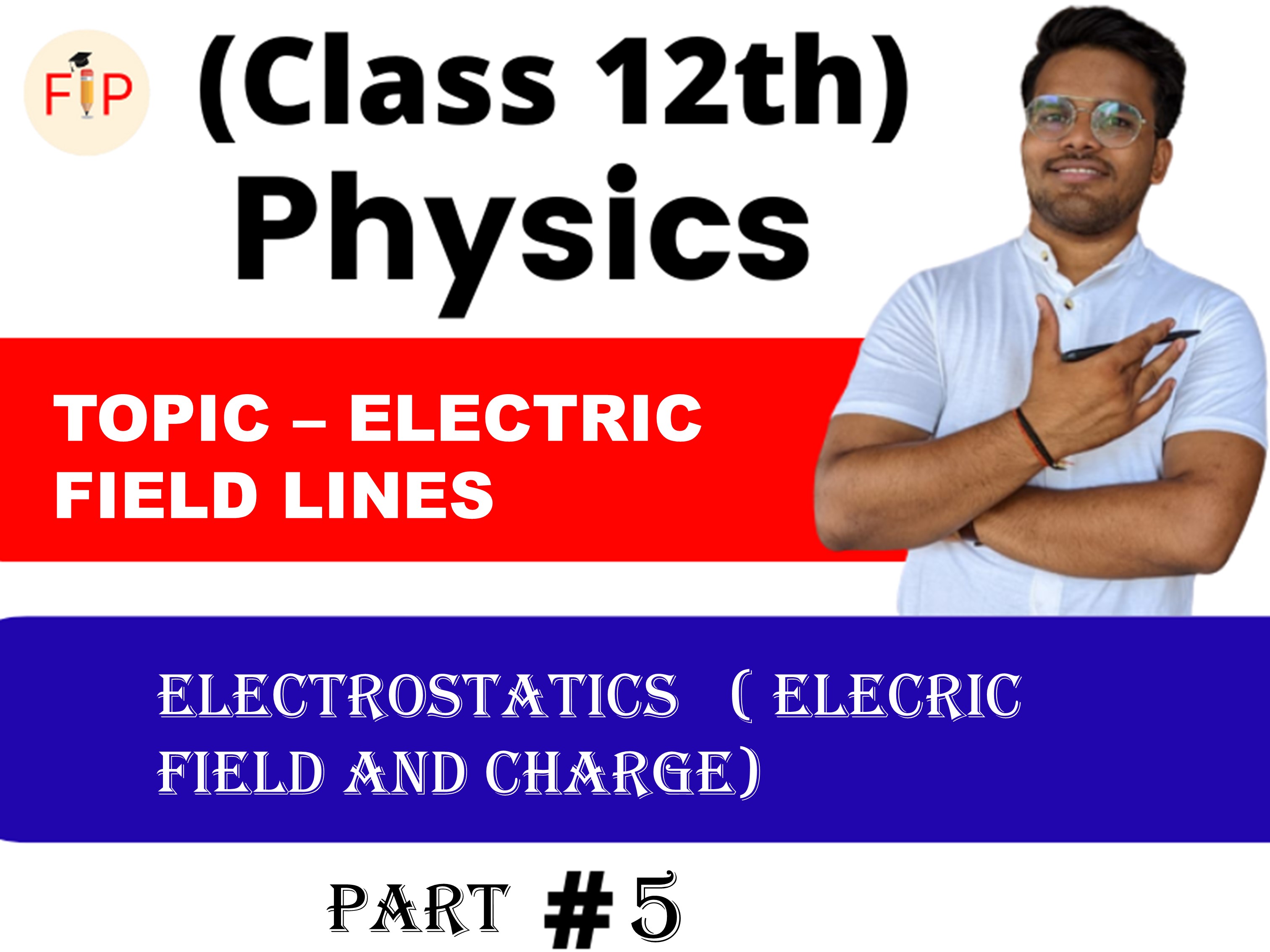 Electric Field lines part - 5 (electostatics)