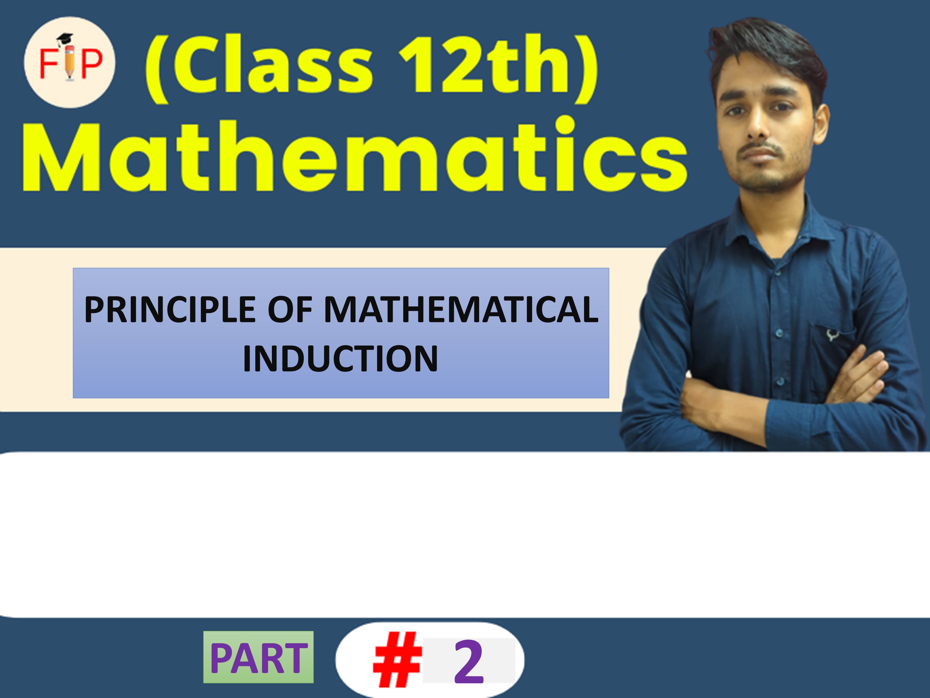 PRINCIPLE POF MATHEMATICAL INDUCTION PART-2