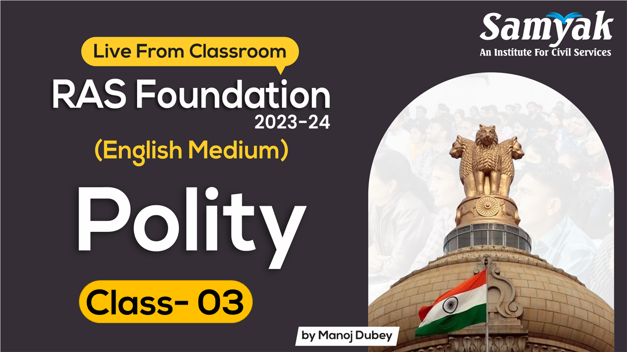 CLASS 3 INDIAN POLITY (F840MD) 18-JAN-23