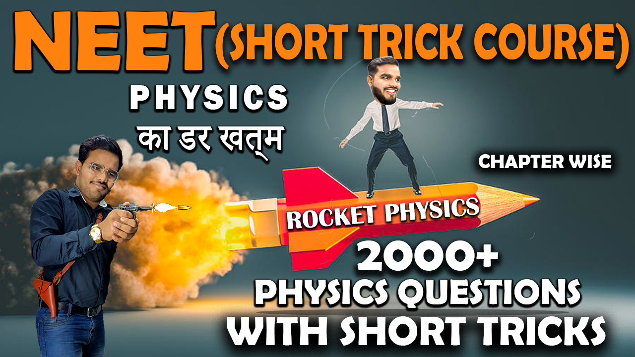 ROCKET PHYSICS ( CHAPTERWISE SHORT TRICKS)