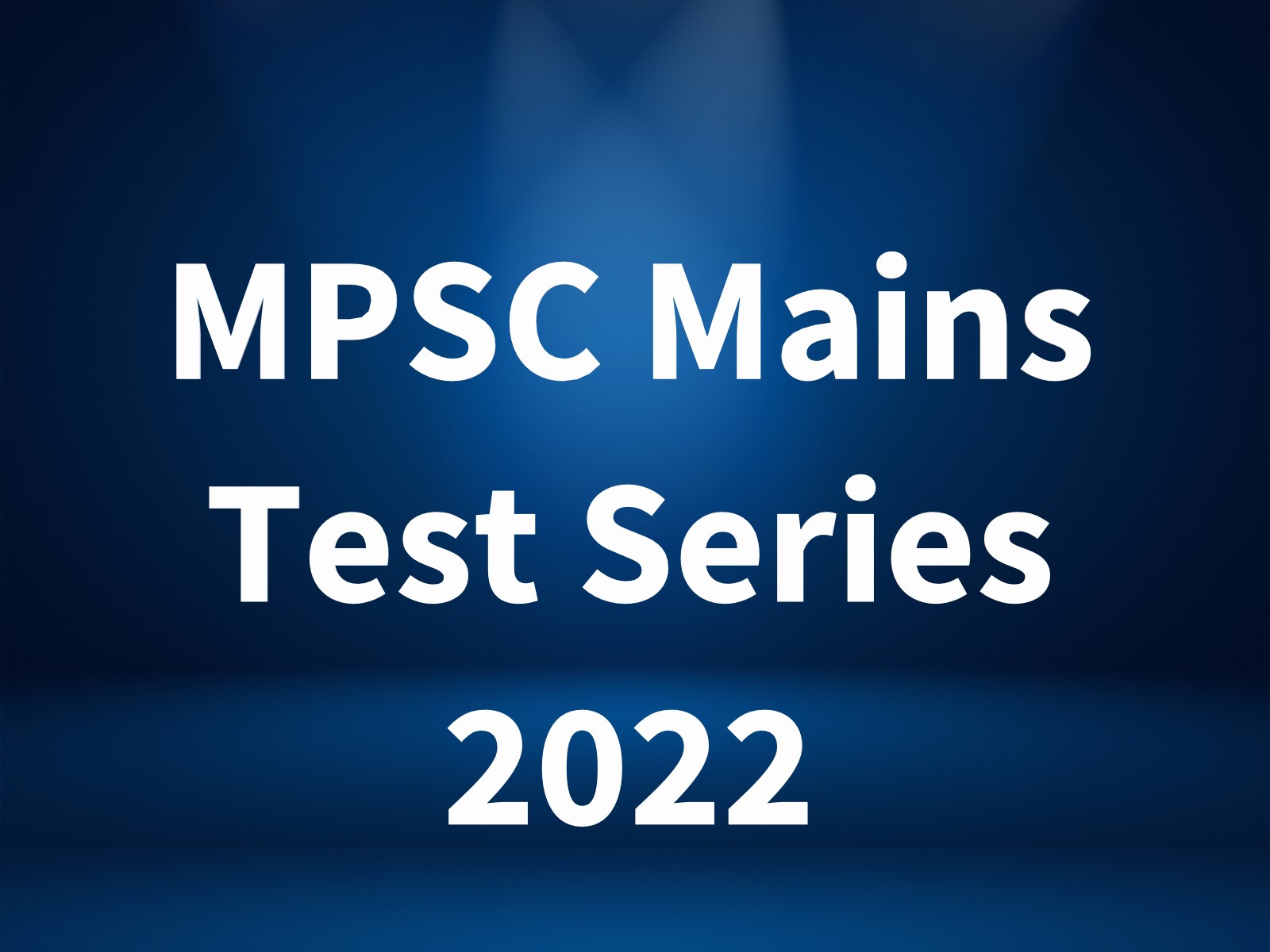 MPSC Mains Test Series 2022