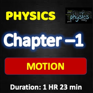 Physics Chapter-1 | Motion