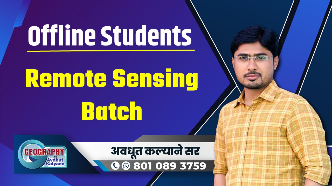 Offline Student : Remote Sensing Batch 