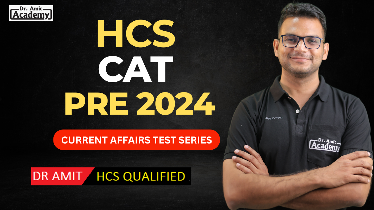 CAT : CURRENT AFFAIR TEST SERIES HCS PRE 2024