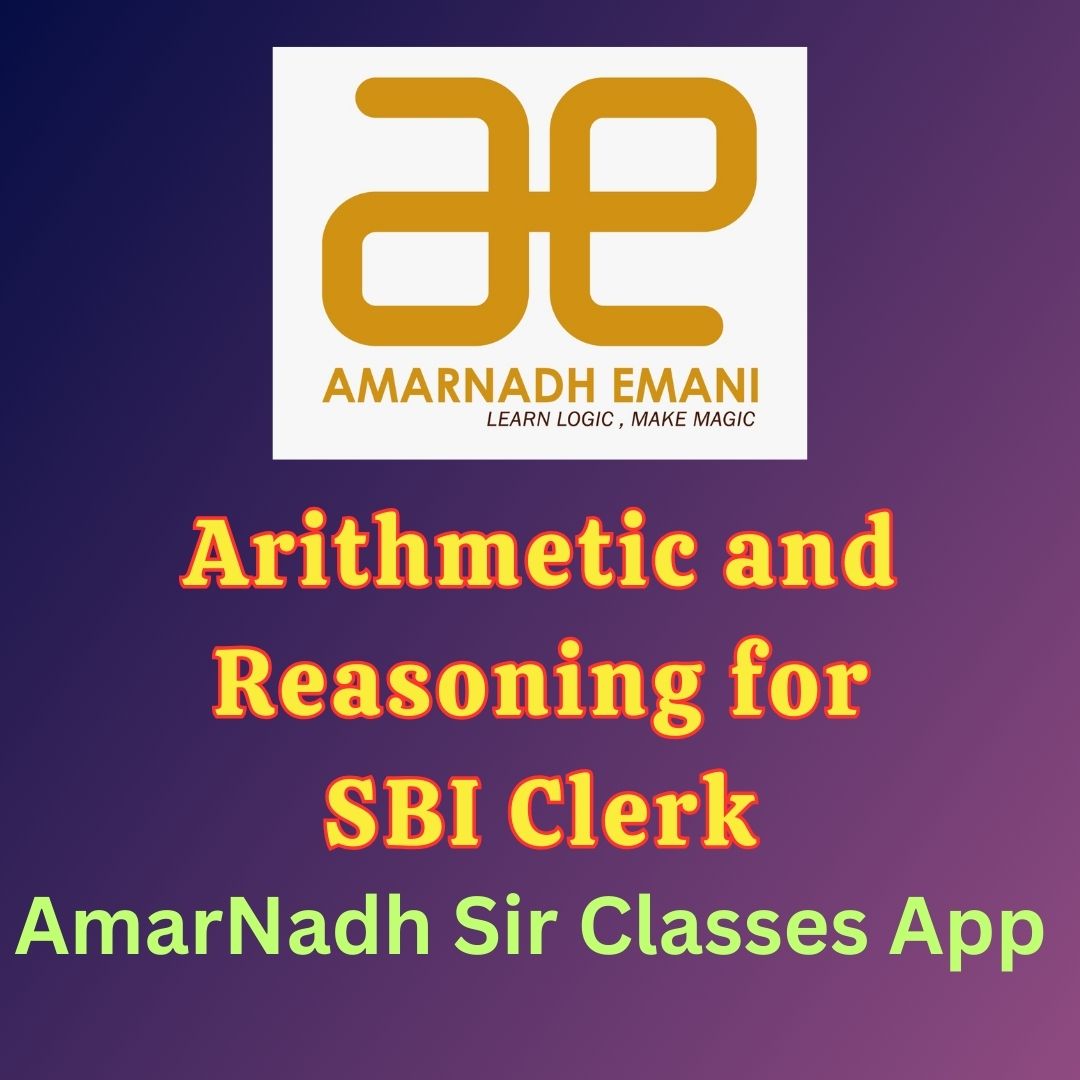 Arithmetic & Reasoning for SBI Clerk Prelims