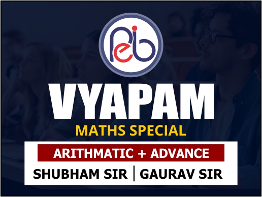 OLD VYAPAM (Arthmetic & Advance) BY GAURAV & SHUBHAM SIR**