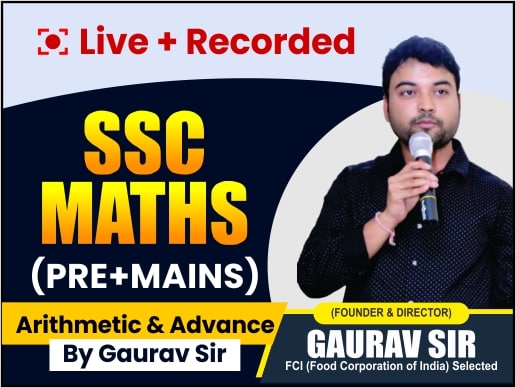 Live + Recorded - SSC Math's (Arithmetic & Advance) by Gaurav Sir **