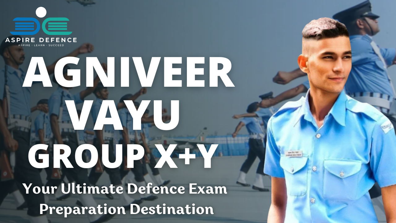 AGNIVEER VAYU GROUP (X+Y)