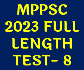 MPPSC 2023 Full Length Test Series 8