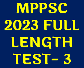 MPPSC 2023 Full Length Test Series 3