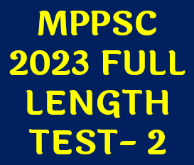 MPPSC 2023 Full Length Test Series 2