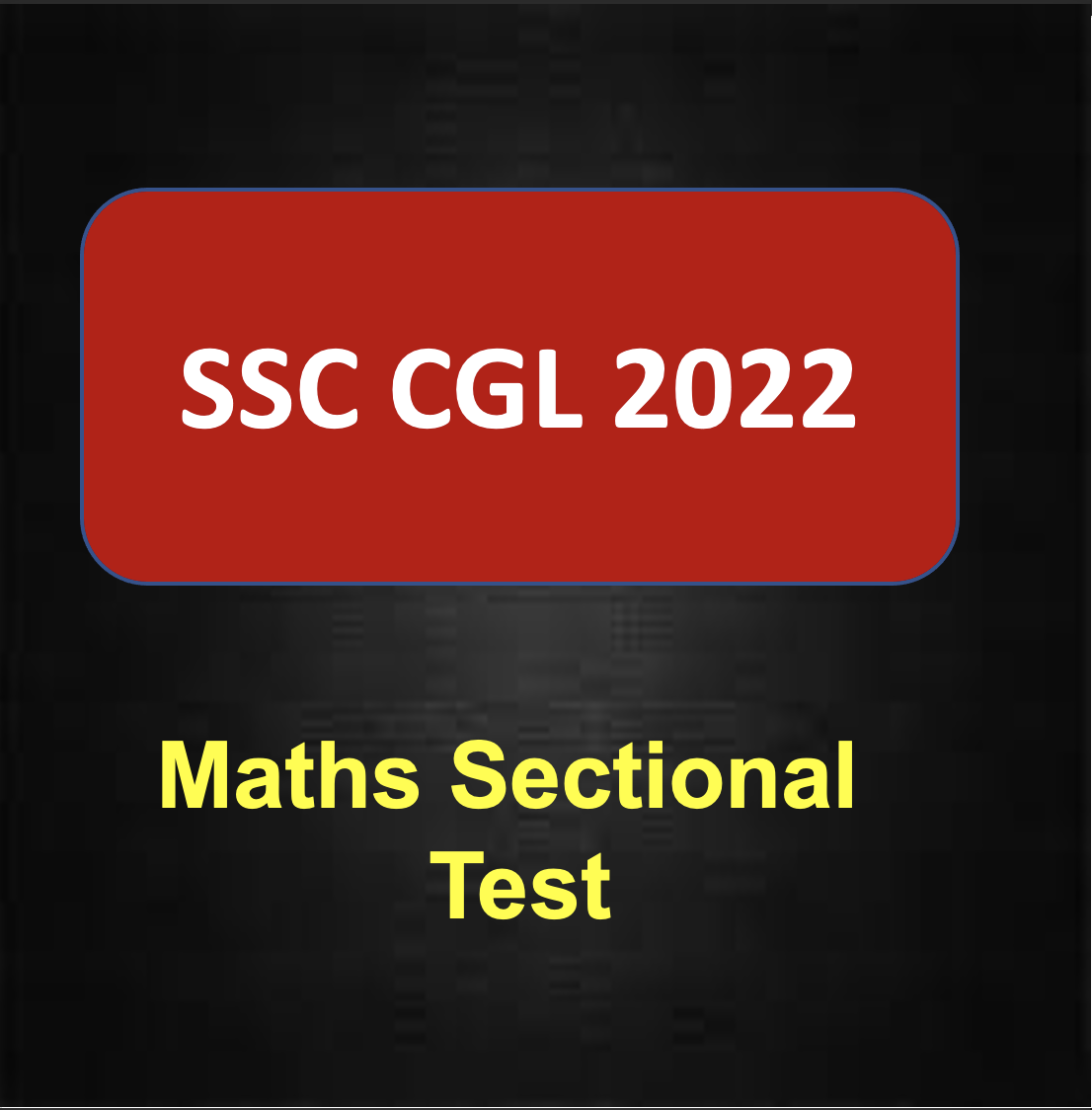 SSC CGL 2022 Tier-1 Maths PYQ