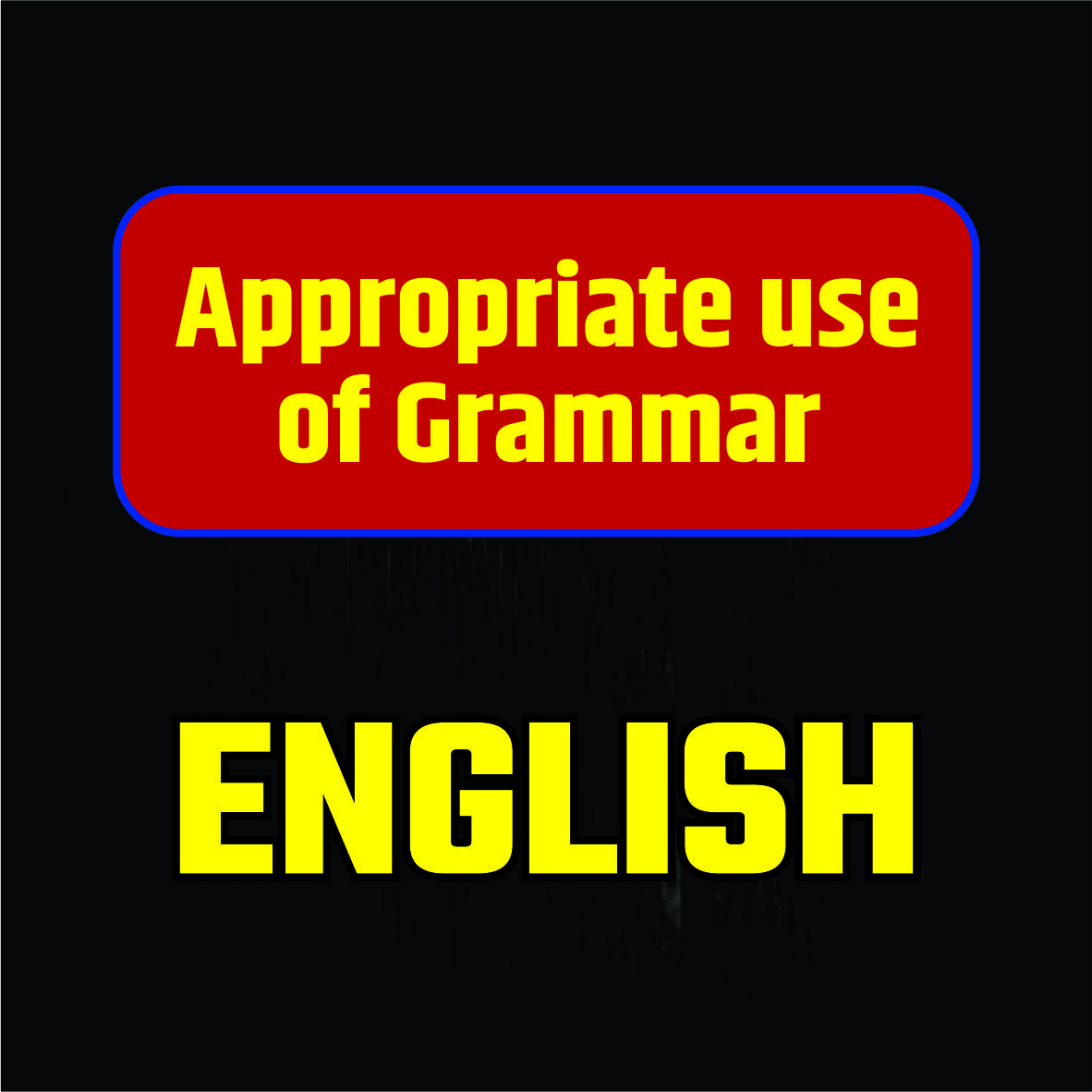 Appropriate use of Grammar PYQ Practice